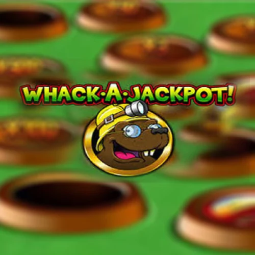 Whack a Jackpot