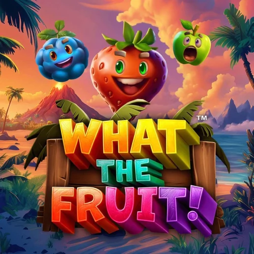 What The Fruit!