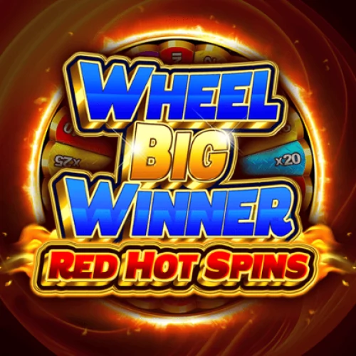 Wheel Big Winner Red Hot Spins