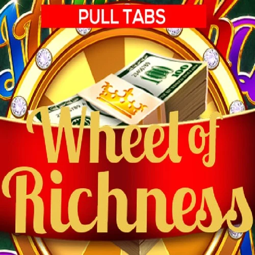 Wheel of Richness (Pull Tabs)