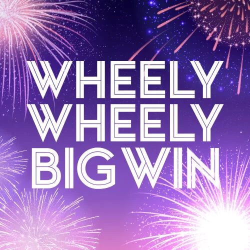 Wheely Wheely Big Win