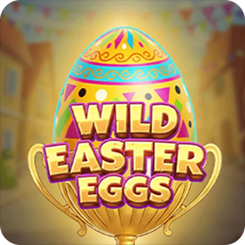 Wild Easter Eggs