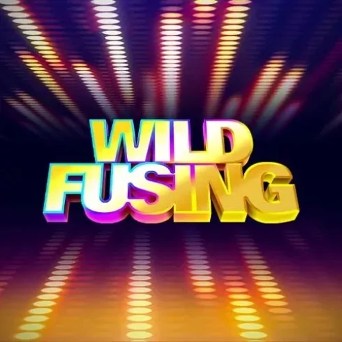 Wild Fusing