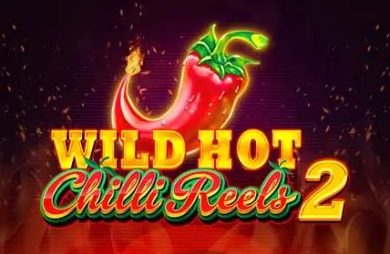 Wild Hot Chilli Reels 2