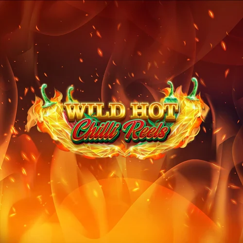 Wild Hot Chilli Reels