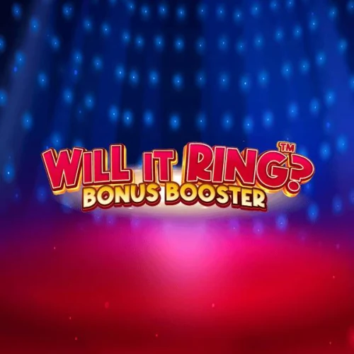 Will it Ring? Bonus Booster
