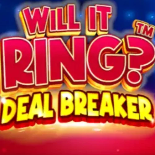 Will it Ring? Deal Breaker