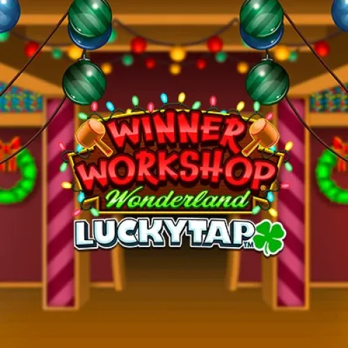 Winner Workshop Wonderland LuckyTap