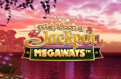 Wish Upon A Jackpot Megaways